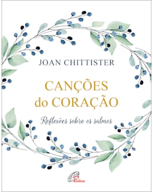 Canções do coração: reflexões sobre os salmos