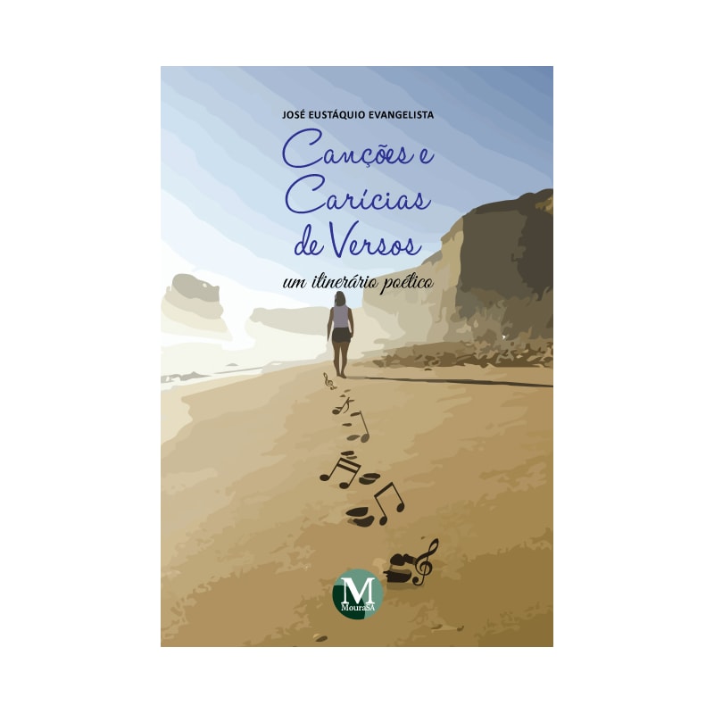CANÇÕES E CARÍCIAS DE VERSOS - UM ITINERÁRIO POÉTICO