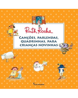 Canções, parlendas, quadrinhas, para crianças novinhas