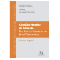 Cândido Mendes de Almeida: um jurista-historiador no Brasil oitocentista