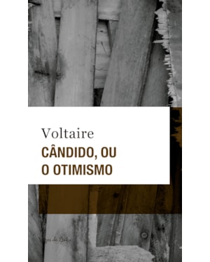 CÂNDIDO, OU O OTIMISMO - ED. BOLSO