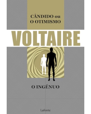 Cândido ou O Otimismo - O Ingênuo