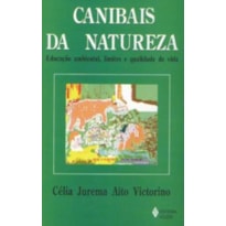 CANIBAIS DA NATUREZA - EDUCAÇÃO