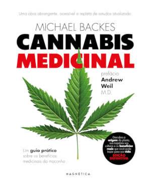 CANNABIS MEDICINAL: GUIA PRÁTICO PARA TRATAMENTO E BENEFÍCIOS