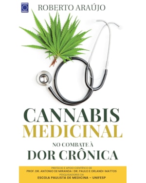 CANNABIS MEDICINAL - NO COMBATE À DOR CRÔNICA
