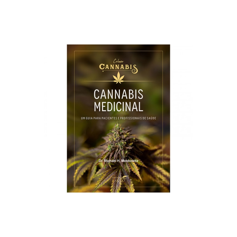 CANNABIS MEDICINAL: UM GUIA PARA PACIENTES E PROFISSIONAIS DE SAÚDE