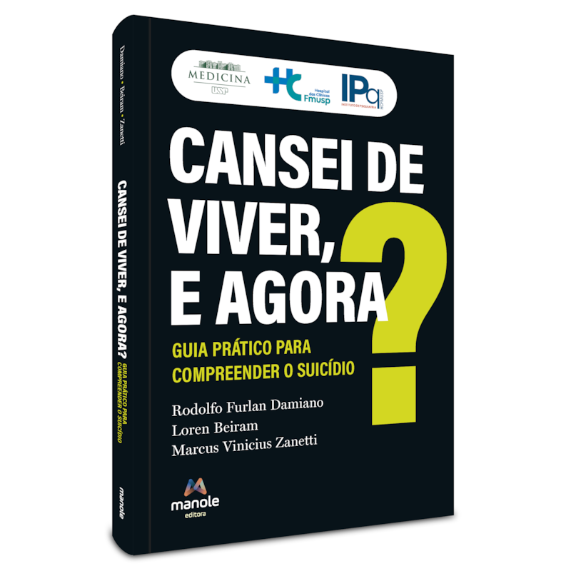 CANSEI DE VIVER, E AGORA?: GUIA PRÁTICO PARA COMPREENDER O SUICÍDIO