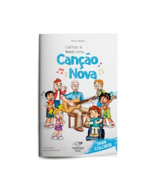 CANTAI A DEUS UMA CANÇÃO NOVA - PARA COLORIR