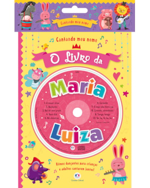 Cantando meu nome - O livro da Maria Luiza: O livro da Maria Luiza