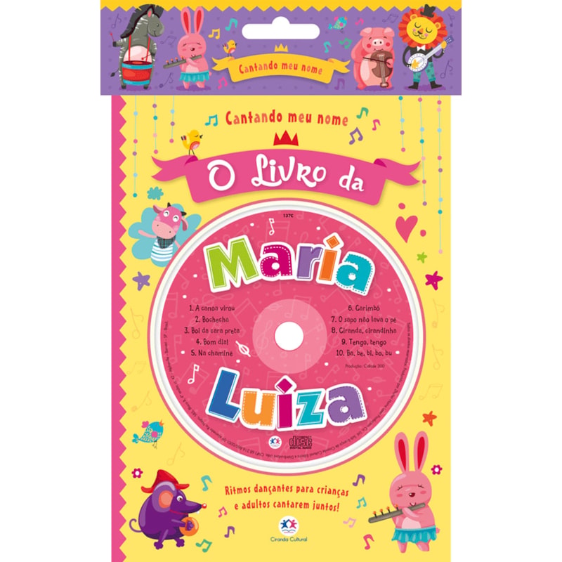 Cantando meu nome - O livro da Maria Luiza: O livro da Maria Luiza