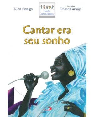 Cantar era seu sonho