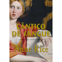 CÂNTICO DE SANGUE - CRÔNICAS VAMPIRESCAS