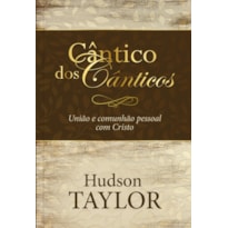 Cântico dos cânticos - União e Comunhão Pessoal com Cristo: união e comunhão pessoal com Cristo
