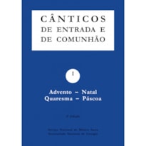 CÂNTICOS DE ENTRADA E DE COMUNHÃO - I