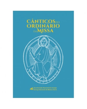 CÂNTICOS DO ORDINÁRIO DA MISSA