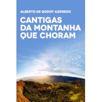 Cantigas da montanha que choram