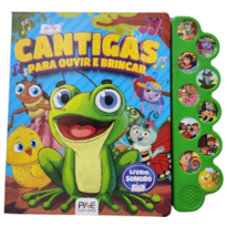 Cantigas para ouvir e brincar: livro sonoro