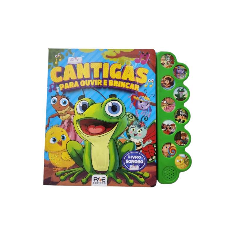 Cantigas para ouvir e brincar: livro sonoro