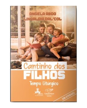 CANTINHO DOS FILHOS: TEMPO LITÚRGICO
