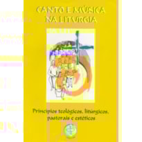 CANTO E MUSICA NA LITURGIA - PRINCIPIOS TEOLOGICOS...