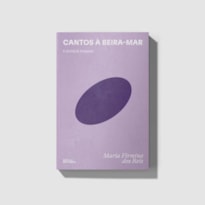 CANTOS À BEIRA-MAR E OUTROS POEMAS