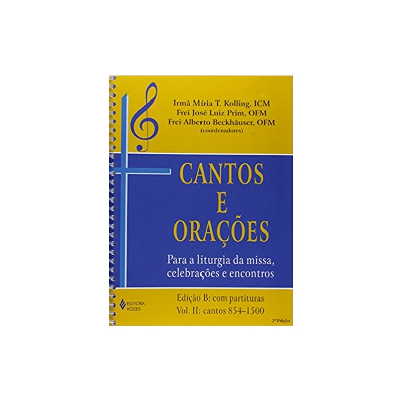 CANTOS E ORAÇÕES - EDIÇÃO B: VOLS. 1 E 2