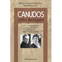 CANUDOS: CONFLITOS ALÉM DA GUERRA - ENTRE O MULTIPERSPECTIVISMO DE VARGAS LLOSA (1981) E A MEDIAÇÃO DE ALEILTON FONSECA (2009)