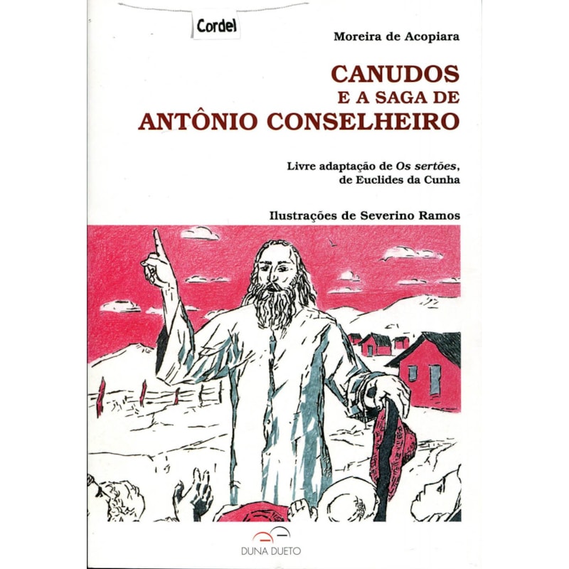 CANUDOS E A SAGA DE ANTONIO CONSELHEIRO - 1