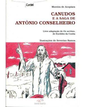 Canudos e a saga de antônio conselheiro