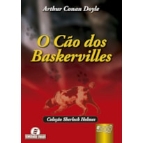 CÃO DOS BASKERVILLES, O - COLEÇÃO SHERLOCK HOLMES