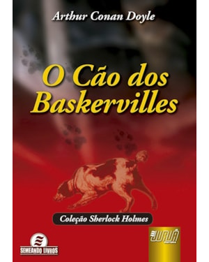 CÃO DOS BASKERVILLES, O - COLEÇÃO SHERLOCK HOLMES