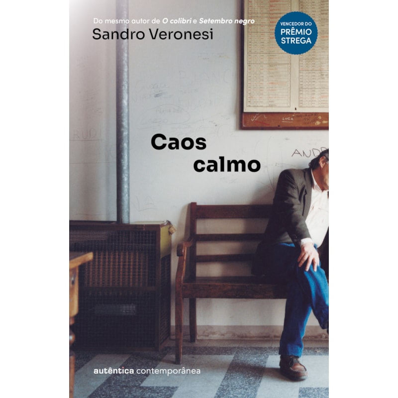 Caos calmo (do mesmo autor de O colibri)