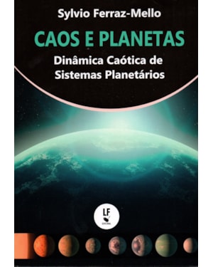 CAOS E PLANETAS: DINÂMICA CAÓTICA DE SISTEMAS PLANETÁRIOS