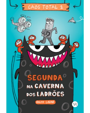 Caos total 1: segunda na caverna dos ladrões