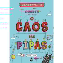Caos Total 10: Quarta de novo - O caos das pipas