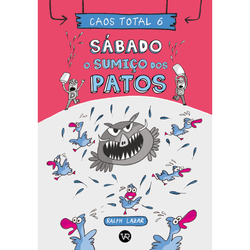 Caos total 6: sábado - o sumiço dos patos