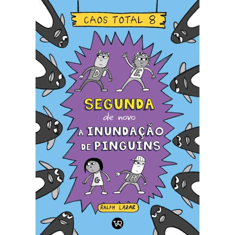 Caos total 8: segunda de novo - a inundação de pinguins