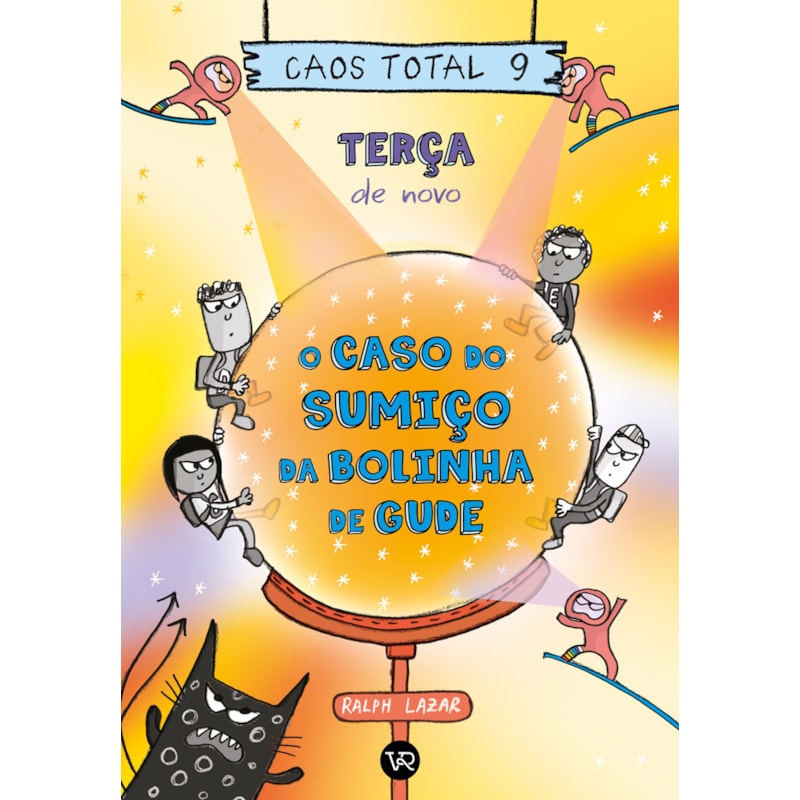 Caos Total 9: Terça de novo: O caso do sumiço da bolinha de gude
