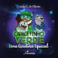 CAPACETINHO VERDE:: UMA AVENTURA ESPACIAL