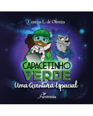 CAPACETINHO VERDE:: UMA AVENTURA ESPACIAL
