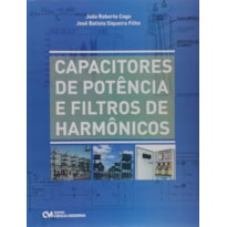 CAPACITORES DE POTÊNCIA E FILTROS DE HARMÔNICOS