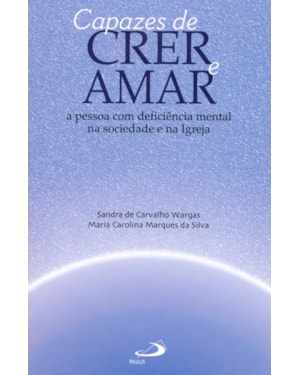 CAPAZES DE CRER E AMAR