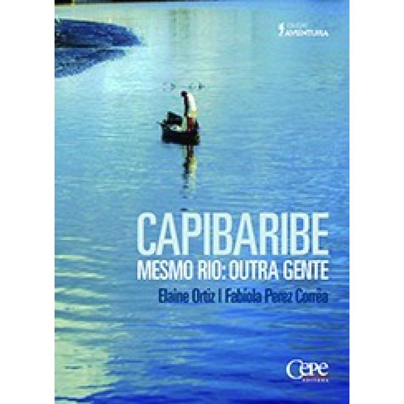 CAPIBARIBE - MESMO RIO: OUTRA GENTE
