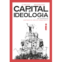 CAPITAL E IDEOLOGIA EM QUADRINHOS: ADAPTAÇÃO DO LIVRO DE THOMAS PIKETTY