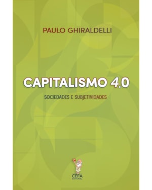 CAPITALISMO 4.0: SOCIEDADES E SUBJETIVIDADES