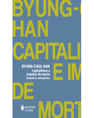CAPITALISMO E IMPULSO DE MORTE: ENSAIOS E ENTREVISTAS