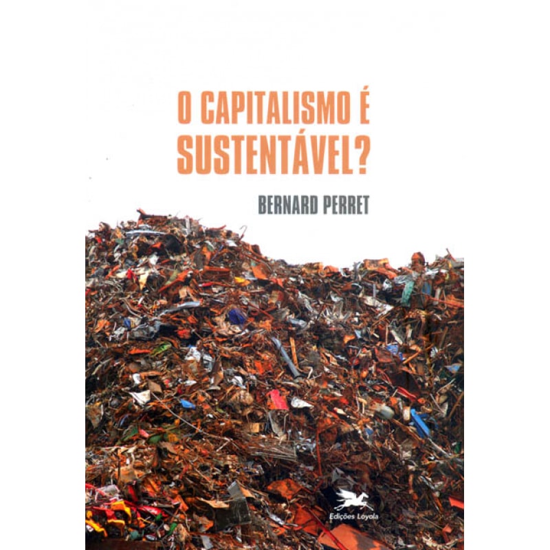 CAPITALISMO É SUSTENTÁVEL, O
