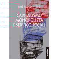 CAPITALISMO MONOPOLISTA E SERVIÇO SOCIAL