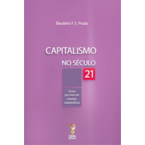 CAPITALISMO NO SÉCULO XXI: OCASO POR MEIO DE EVENTOS CATASTRÓFICOS