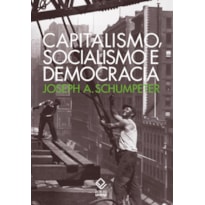 CAPITALISMO, SOCIALISMO E DEMOCRACIA